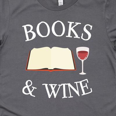 Books And Wine Shirt, Wine Shirts, Book Club Shirts, Reader Shirts, Reader Gifts, Book Lover Gifts, Librarian Shirts