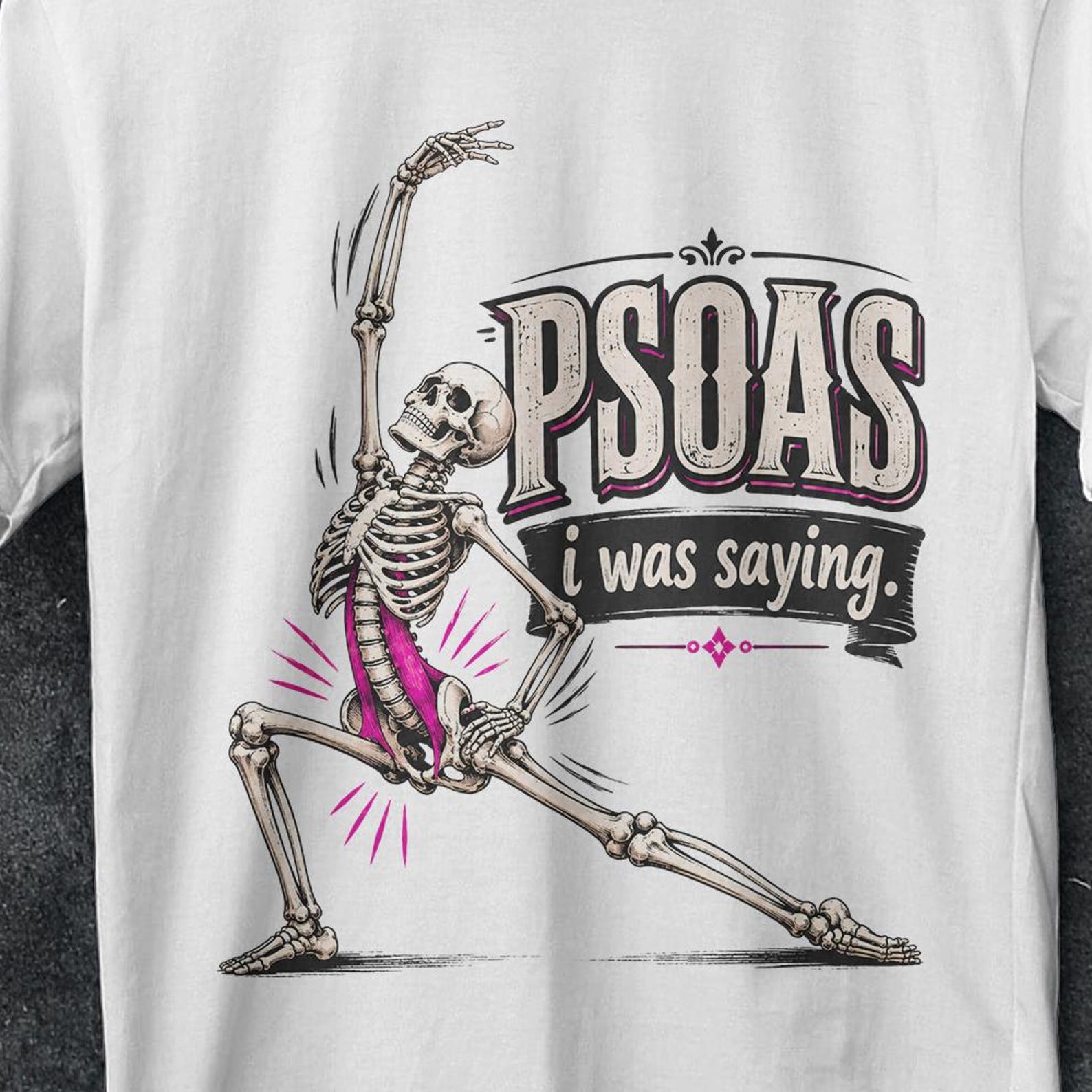 Psoas i was saying, pelvic floor muscle, psoas i was saying shirt, Massage Therapist Shirt, Psoas, Funny Massage shirt, Stretched skeleton 3XL
