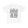 Dishes Are Looking At Me Dirty Again T Shirt Funny Kitchen Chore Humor Quote