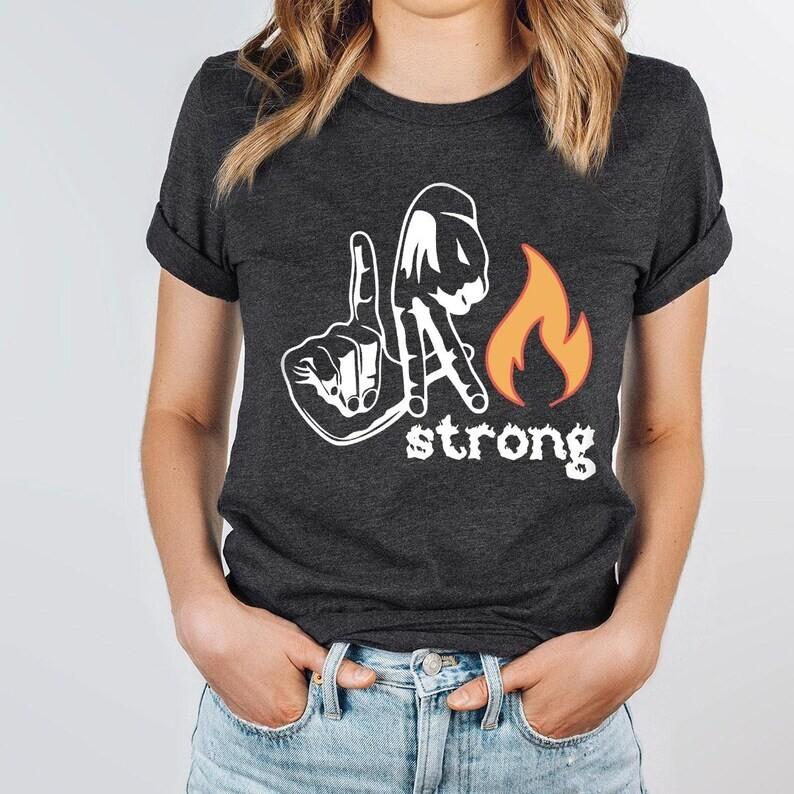 LA Strong Shirt Los Angeles Support Group Shirt Forest Fire Awareness T-Shirt XXXXL