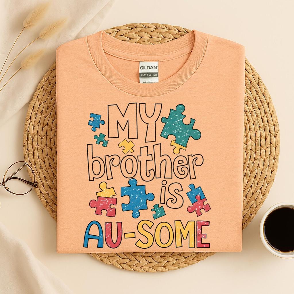 My Brother Is Au-Some Autism Shirt, My Sister Is Au-Some Shirt, Autism Shirt, Sibling Autism Shirt, Autism Awareness Shirt, Autism Support