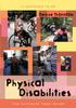The Physical Disabilities : The Ultimate Teen Guide Book