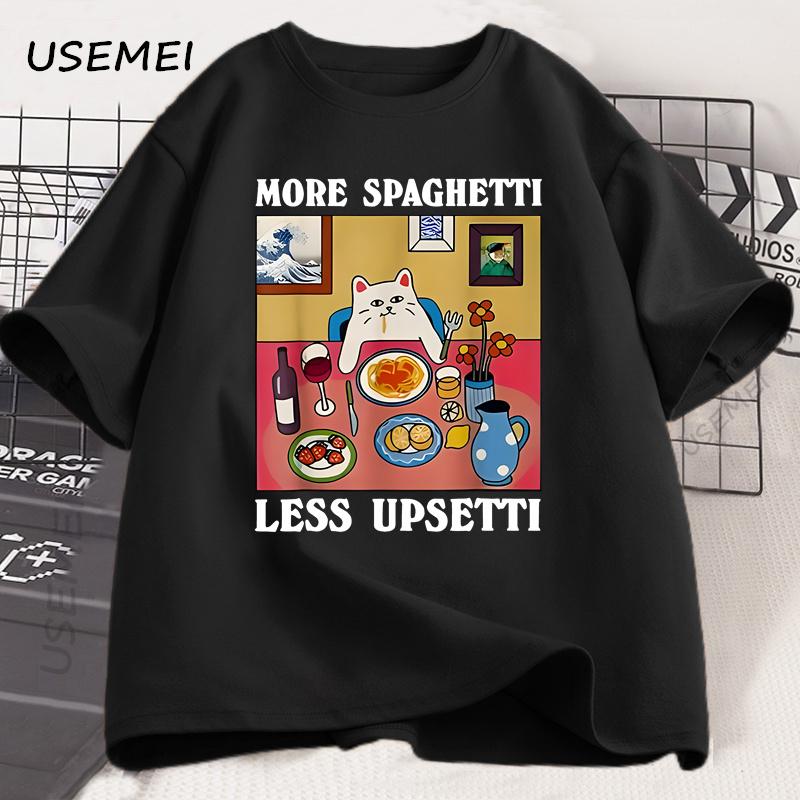 More Spaghetti Less Upsetti Funny Cat T-Shirt Men Women Printed T Shirt Harajuku O Neck Cotton Short Sleeve Tee Shirt Cat Lover