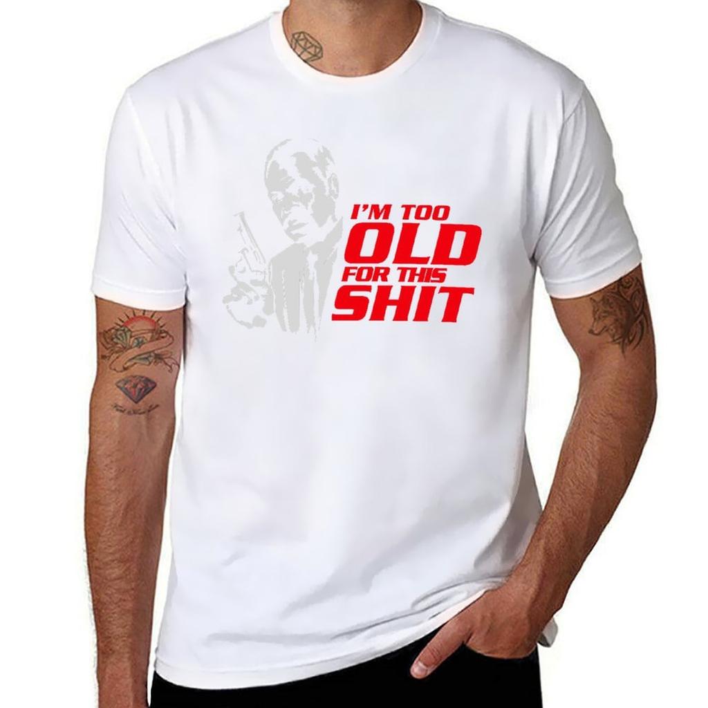 Roger Murtaugh im too old quote T-Shirt t shirt men 100% cotton luxury brand t shirt custom print T-Shirt