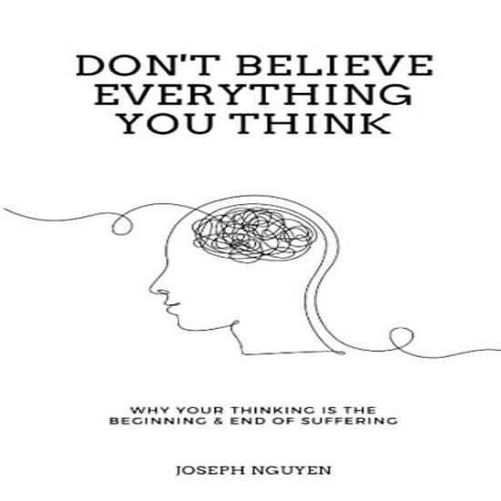 Don't Believe Everything You Think Paperback