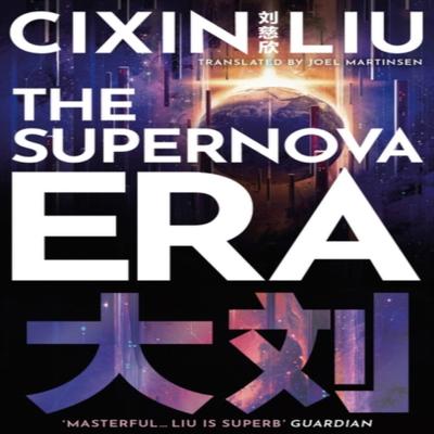 The Supernova Era by Cixin Liu Paperback Book 9781800248960