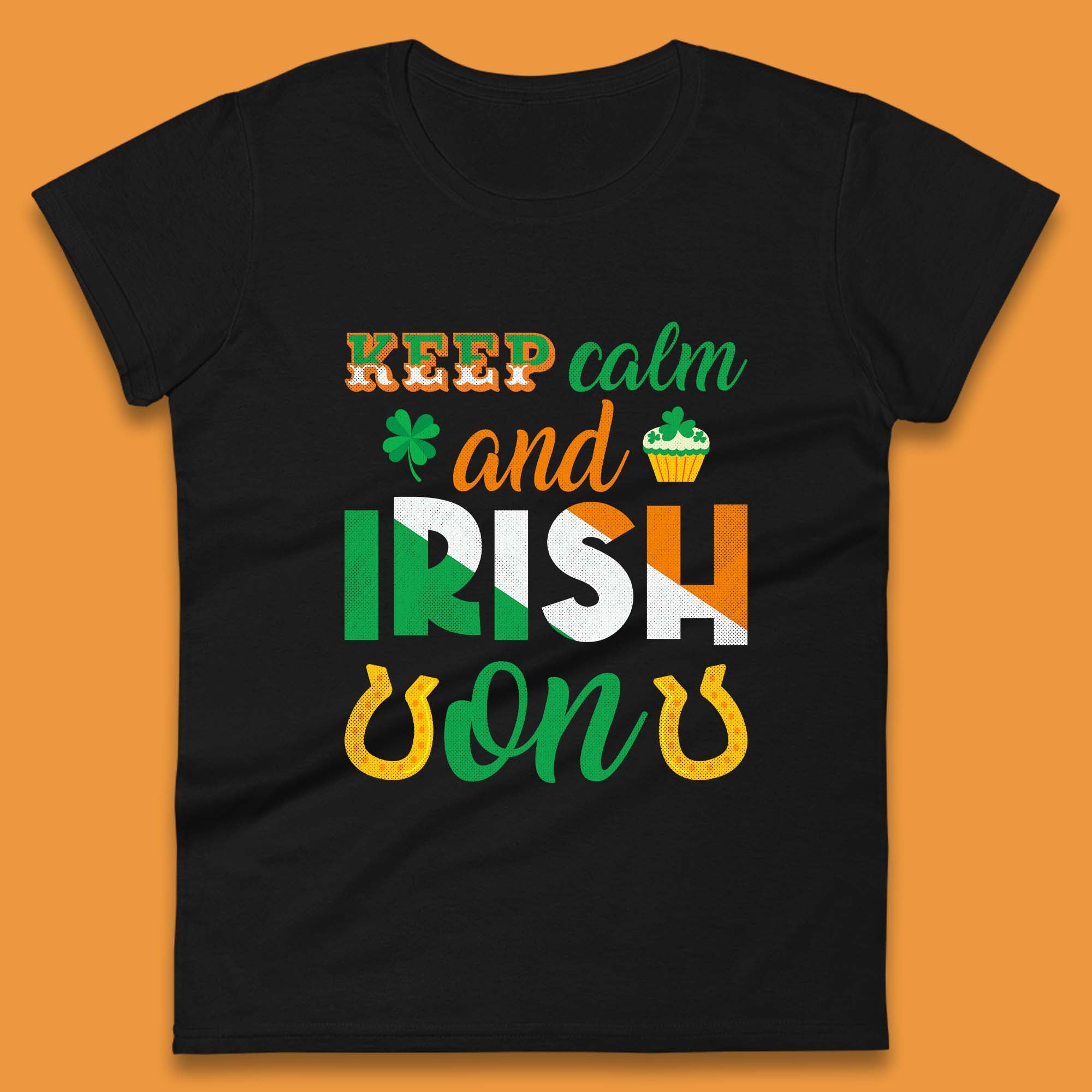 Keep Calm And Irish On Womens T-Shirt Mens Tops Tees Unisex 3XL