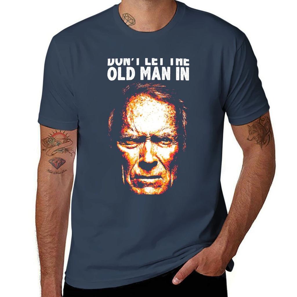 Dont Let The Old Man In TShirt Work Wear Lightweight Tee
