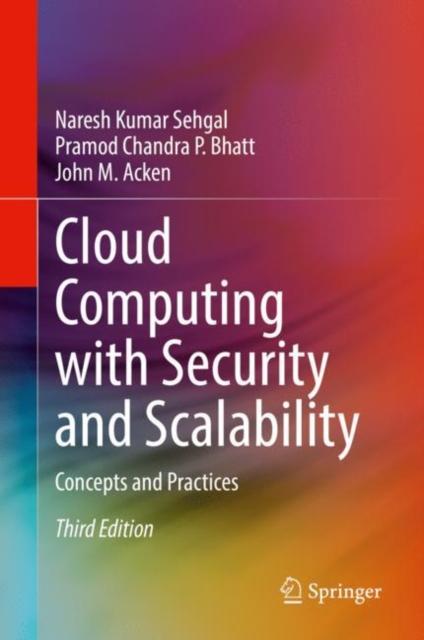 The Cloud Computing with Security and Scalability. : Concepts and Practices Book