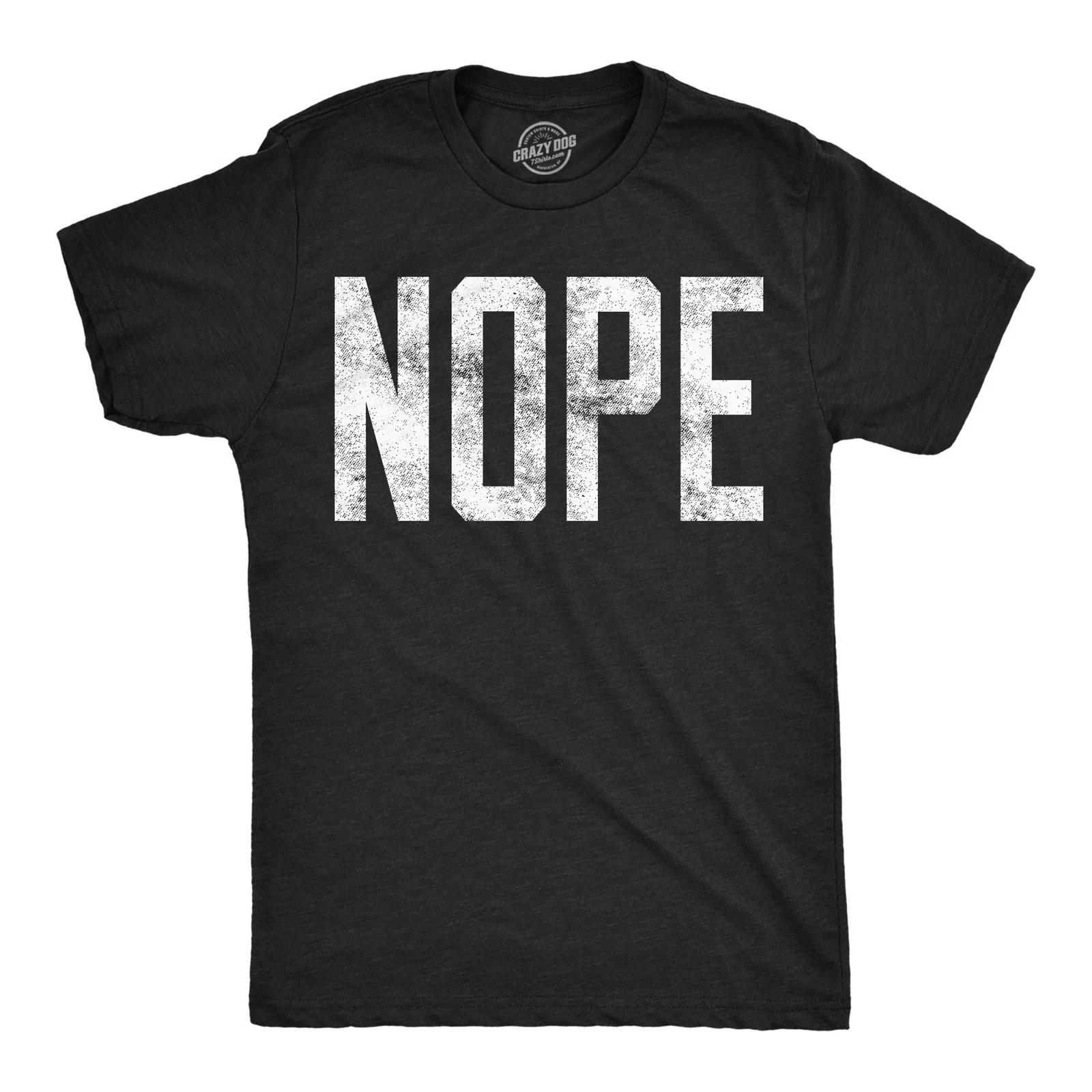 Mens Nope T shirt Funny Not Today Sarcasm Humorous Joke Gag Gift for Adult XS