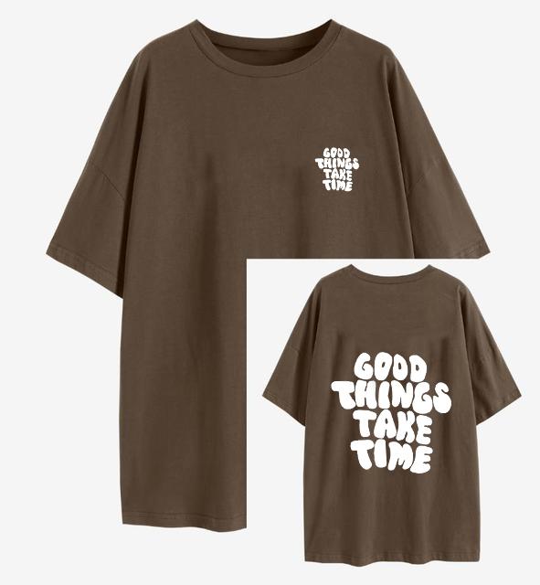 Good Things Take Time Funny Letter Graphic Women's Knitwear Fashion Clothing Cotton Top Fashion Summer T-shirt Plus Size T-shirt