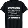 Cool Engineer _ Engineering T-shirt About Solving Problems T-Shirt