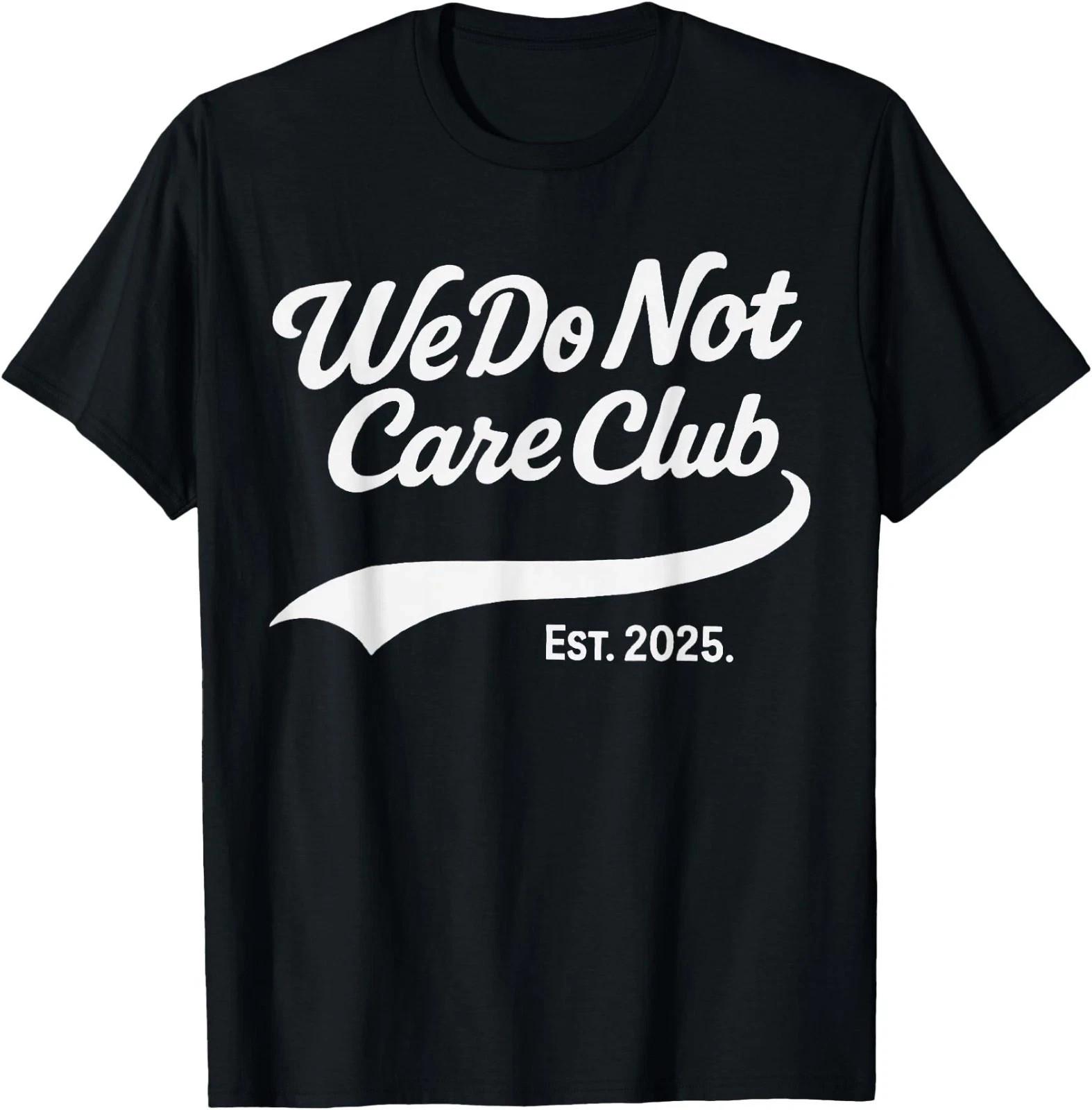 WDNC - We Do Not Care Club T-Shirt, Unisex Tee S