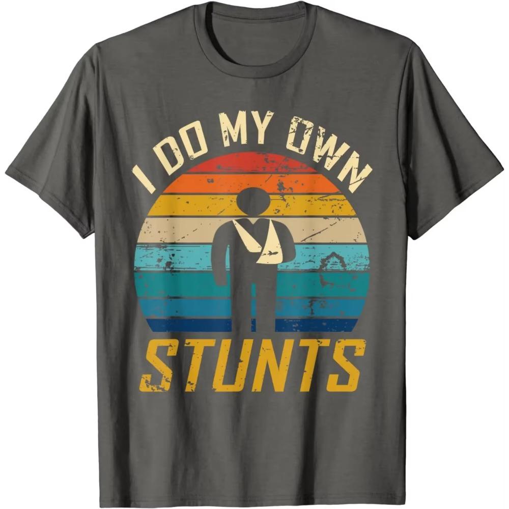 I Do All My Own Stunts Funny Broken Bones Adult and Youth T-Shirt