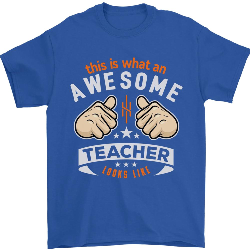 Awesome Teacher Looks Like Teaching Funny Unisexs TShirt 100 Cotton