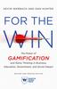 The For the Win, Revised and Updated Edition : The Power of Gamification and Game Thinking In Business, Education, Government, and Social Impact Book
