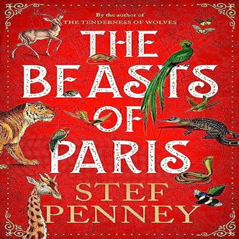 The Beasts of Paris by Stef Penney Paperback Book 9781529421590