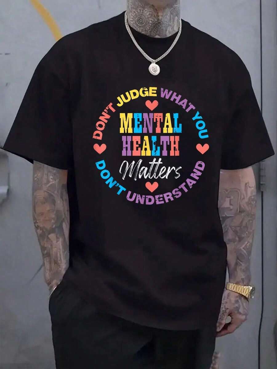 

Mental Health Dont Judge You Dont Understand Aware Unisex T-Shirt XXL