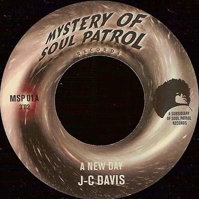 7inch Record J.C. DAVIS / THE MIGHTY DOGCATCHERS - A New Day / It's Gonna Be A Mess MSP01 Mystery Of Soul 2003 US Soul/Funk Used