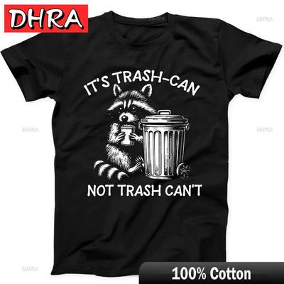 Its Trash Can Not Trash Cant Raccoon Funny Gift Black Tee T Shirt Unisex Stylish Shirt Aesthetic Tops Soft Printed Tee T Shirts