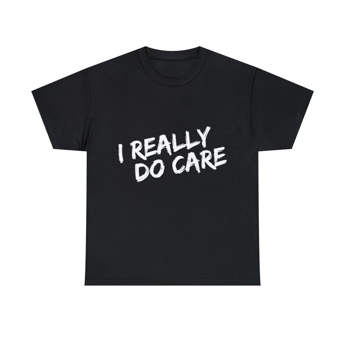 I Really Do Care Anti-Melania Graphic Tee Shirt, S-5XL XL