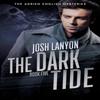 The Dark Tide by Josh Lanyon Paperback Book 9781945802430