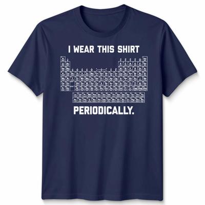 Ich trage dieses Shirt periodisch Unisex T-Shirt Lustiger Wissenschaft Chemie Wortwitz