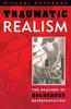The Traumatic Realism : The Demands of Holocaust Representation Book