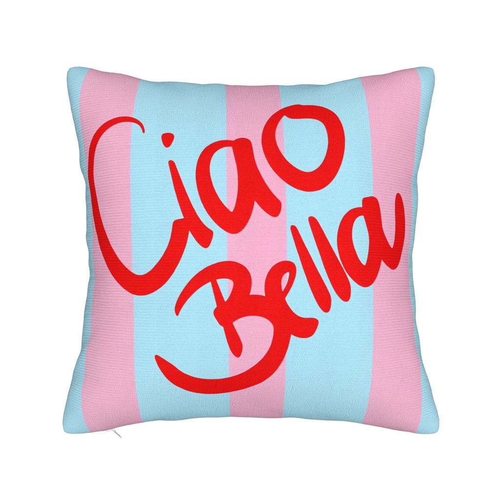 Pillow Case Ciao Bella Art Design Graphic Pillow Cover For Chair Sofa Home Decor Funny Pillowcases