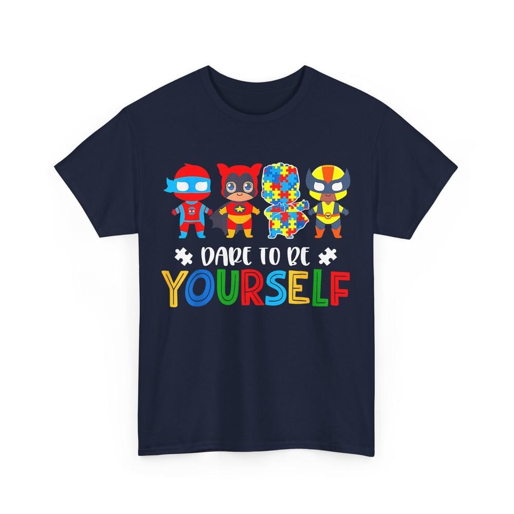 

Dare To Be Yourself Autism Awareness Superheroes T-Shirt 4XL