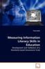 The Measuring Information Literacy Skills In Education Book