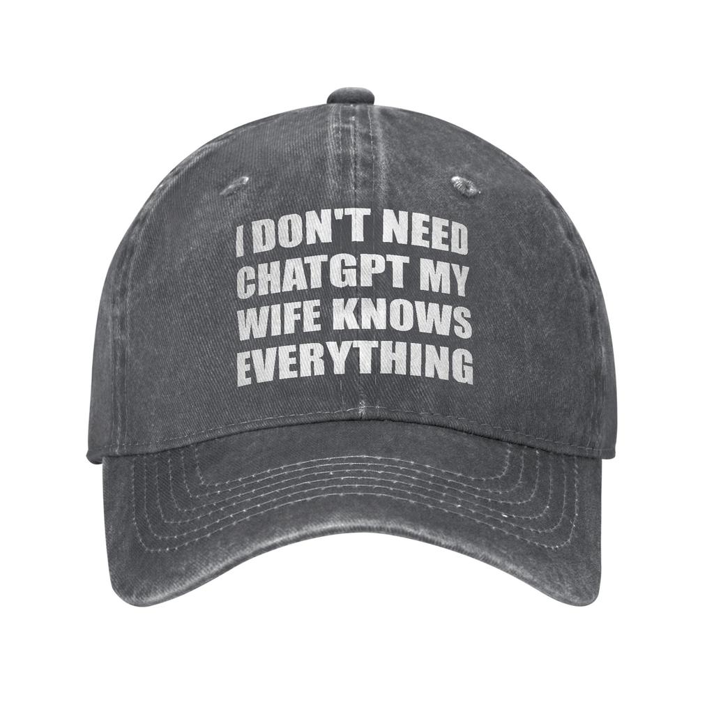 I Don't Need ChatGPT My Wife Knows Everything Meme Washed Baseball Cap  Casual Sun Hip Hop Hats  Skate Baseball Caps