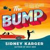 The Bump by Sidney Karger Paperback Book 9780008588755