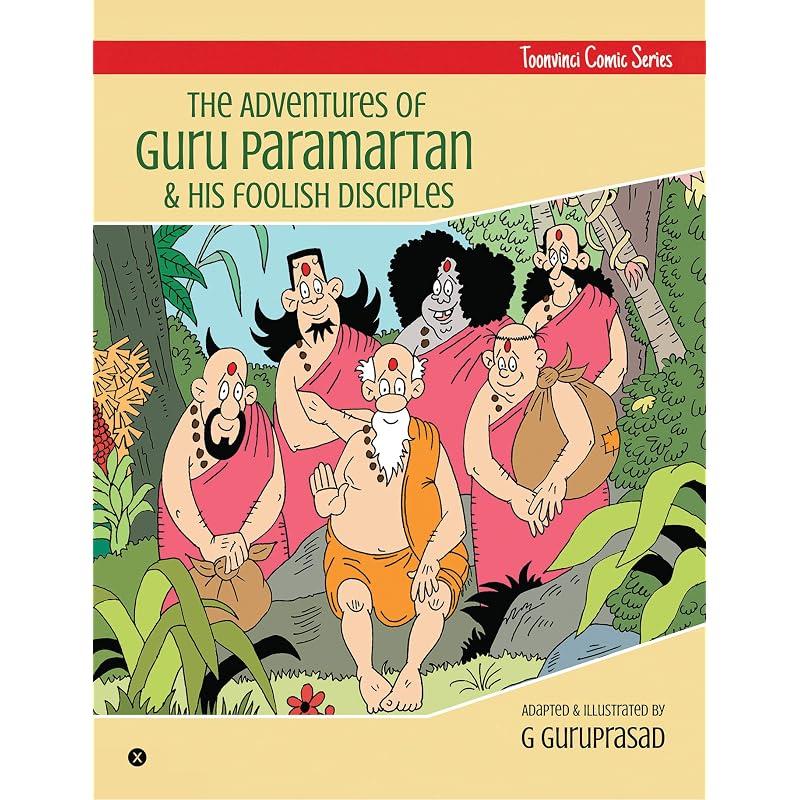 The Adventures Of Guru Paramartan & His Foolish Disciples