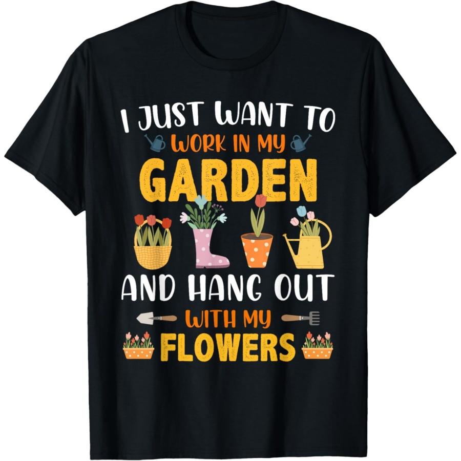 I Just Want To Work In My Garden & Hang Out With My Flowers T-Shirt(3) XXXXXL чёрный