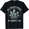 Retro Of Quartz I Do Rock Collector Geode Hunter Geology T-Shirt Unisex T-Shirt
