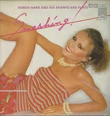 

LP Record NOBUO HARA & HIS SHARPS & FLATS - Smashing LF95017PROMO TOSHIBA 1978 Japan Obi Jazz Used