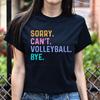 Volleyball Fan Unisex T-shirt Sorry Can't Volleyball Bye Tee Black Dark Heather