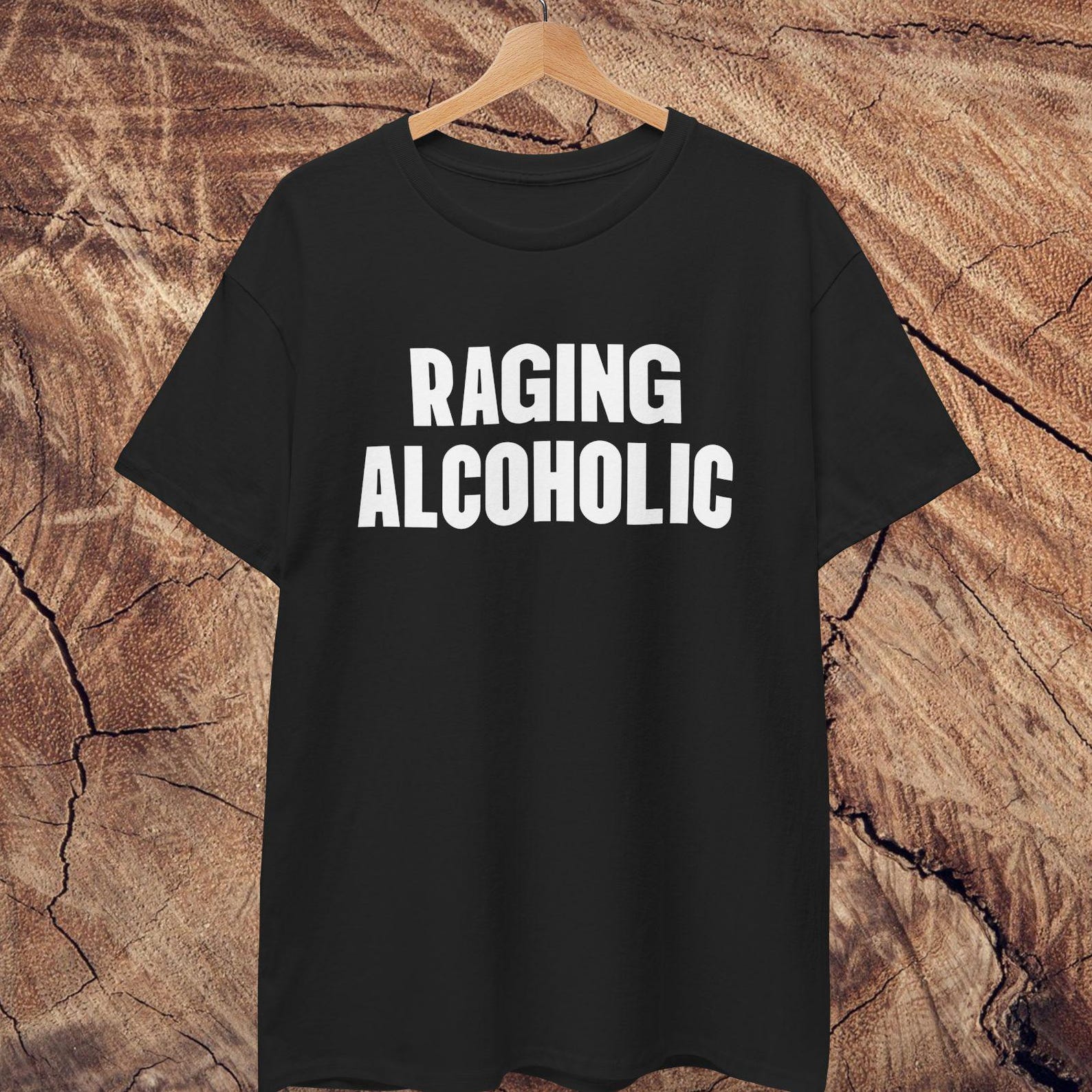 Alcoholic Shirt | Cotton T shirt | Raging Alcoholic 4XL