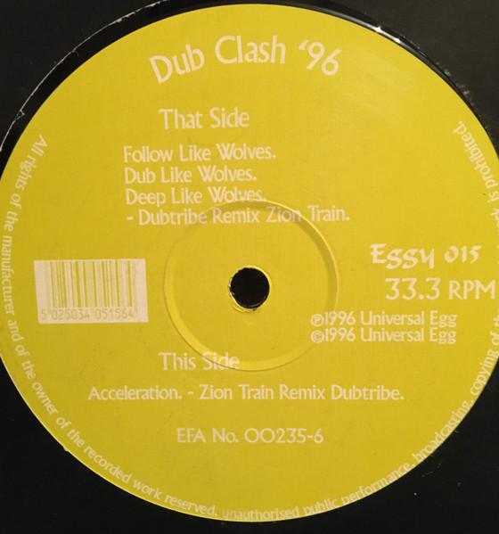 

12inch Record ZION TRAIN DUBTRIBE SOUND SYSTEM Dub Clash 96 EGGY15 Universal Egg 1996 UK Dance Electronica Used