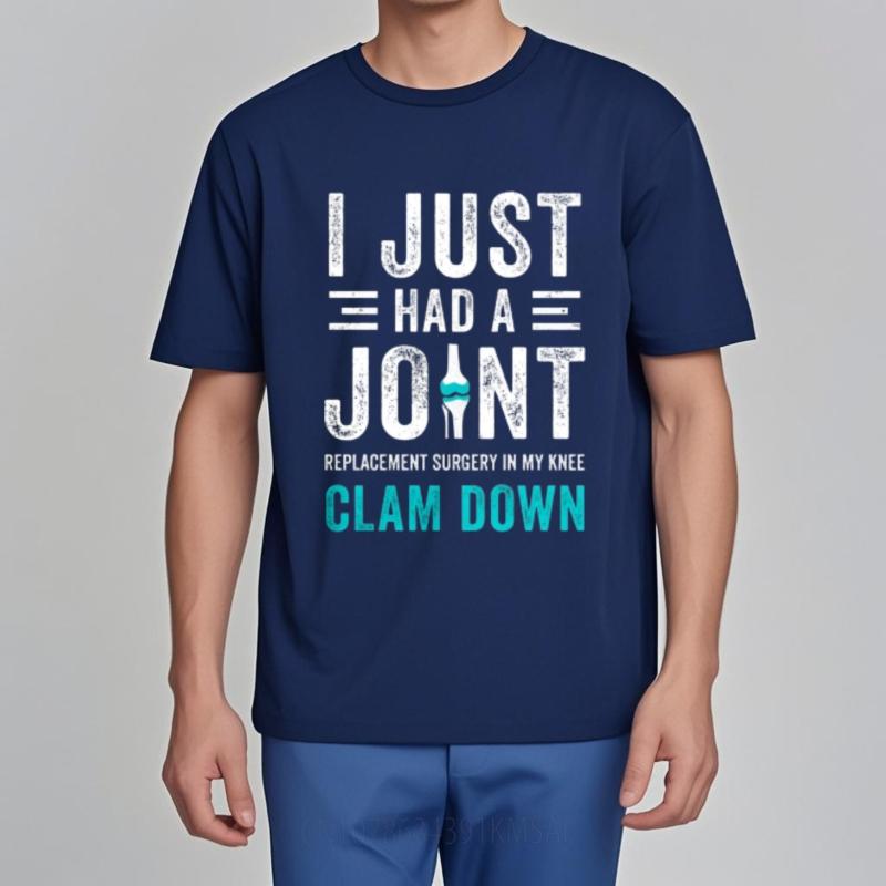 Quick Dry Shirt Printed For Unisex Oneck Tshirt Daily Wear I Just Had A Joint Clam Down Trendy Boys Top Tees Summer Tshirt