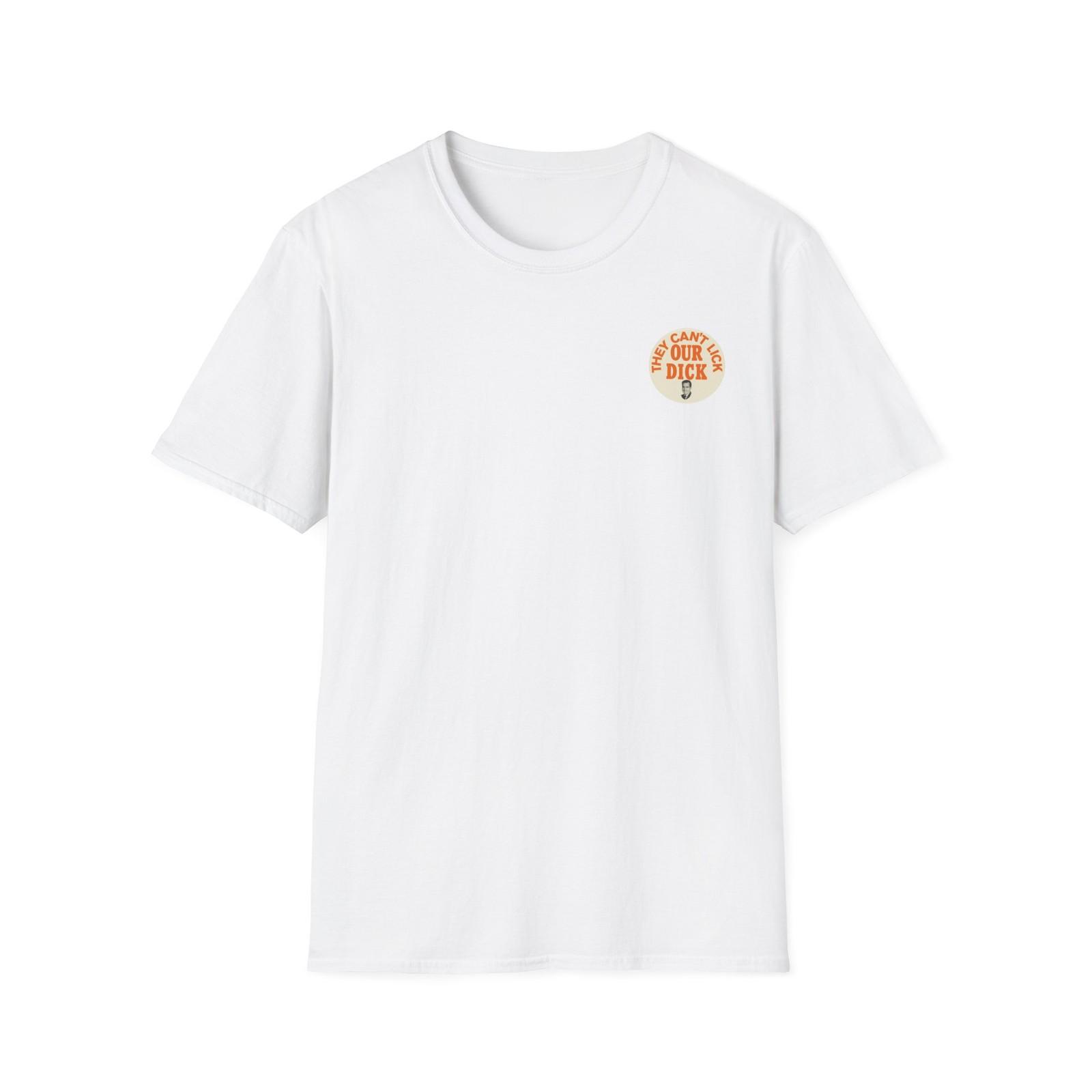 They Can t Lick Our Dick Photo Campaign Tee for Richard Nixon Unisex T-Shirt S разноцветный