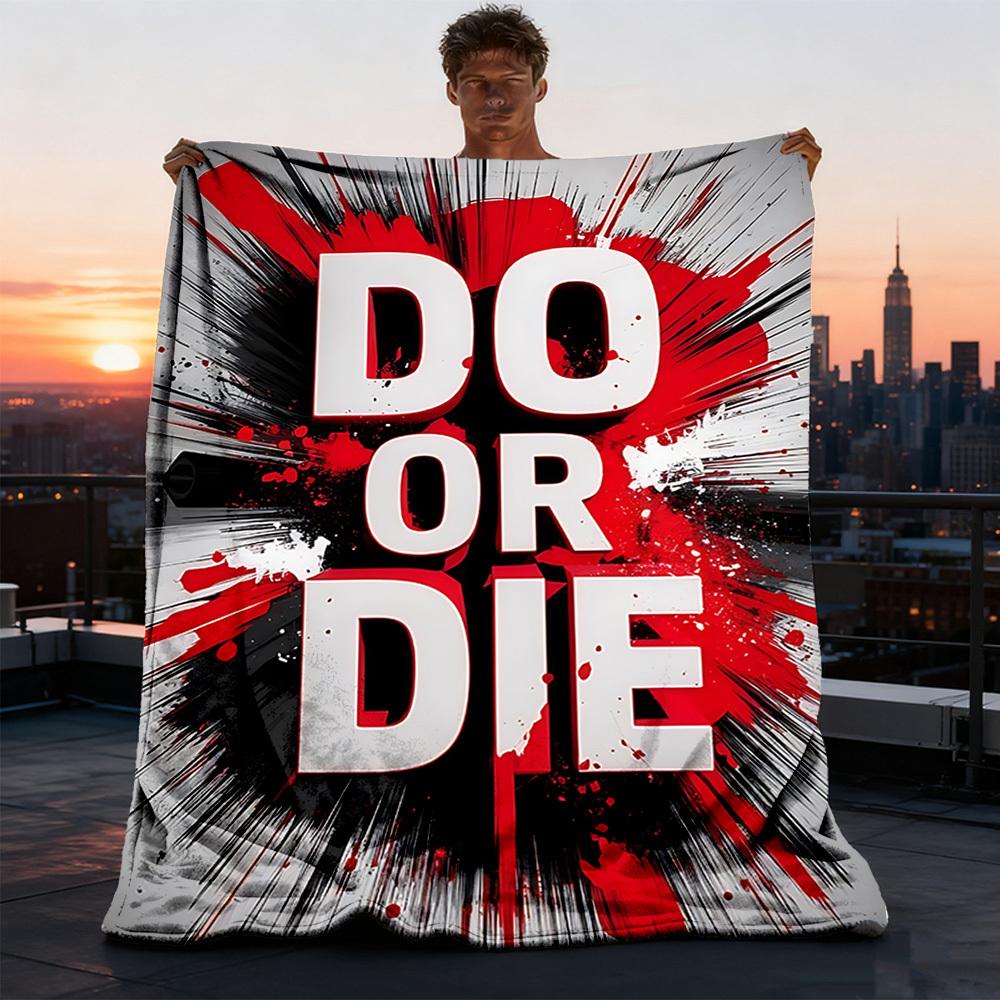 1pc DO OR DIE Outdoor Soft Polyester Flannel Throw Blanket Versatile for All Seasons , Soft , Cozy , Warm All Season Quilted Throw ,