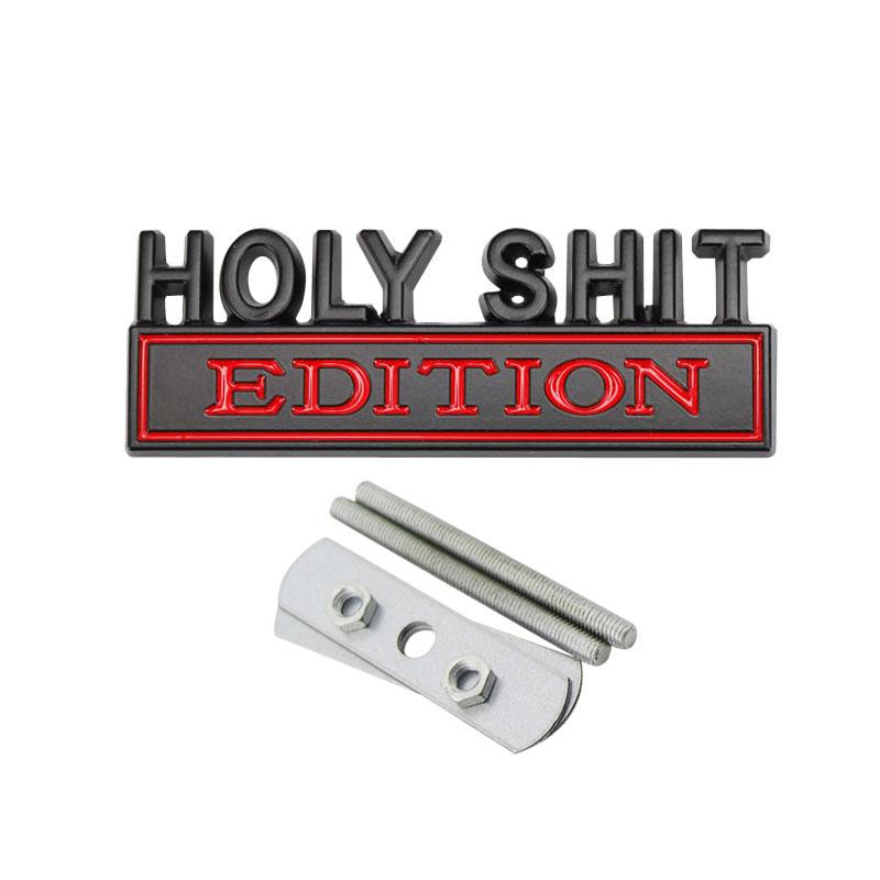 3D Car Styling Holy Shit EDITION Car Grille Fender Trunk Rear Bonnet Nameplate Decal Emblem Badge Sticker