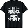 Funny Drum Player Music Lover Tee T-Shirt