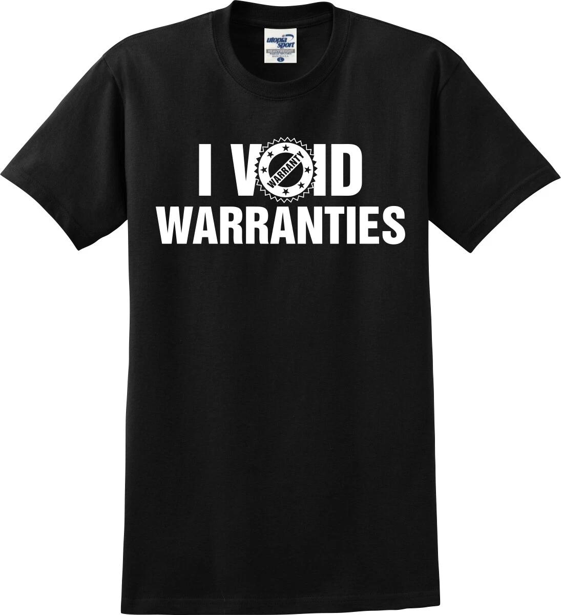I Void Warranties Engineer, Mechanic Funny Unisex T shirt (S-5X) M