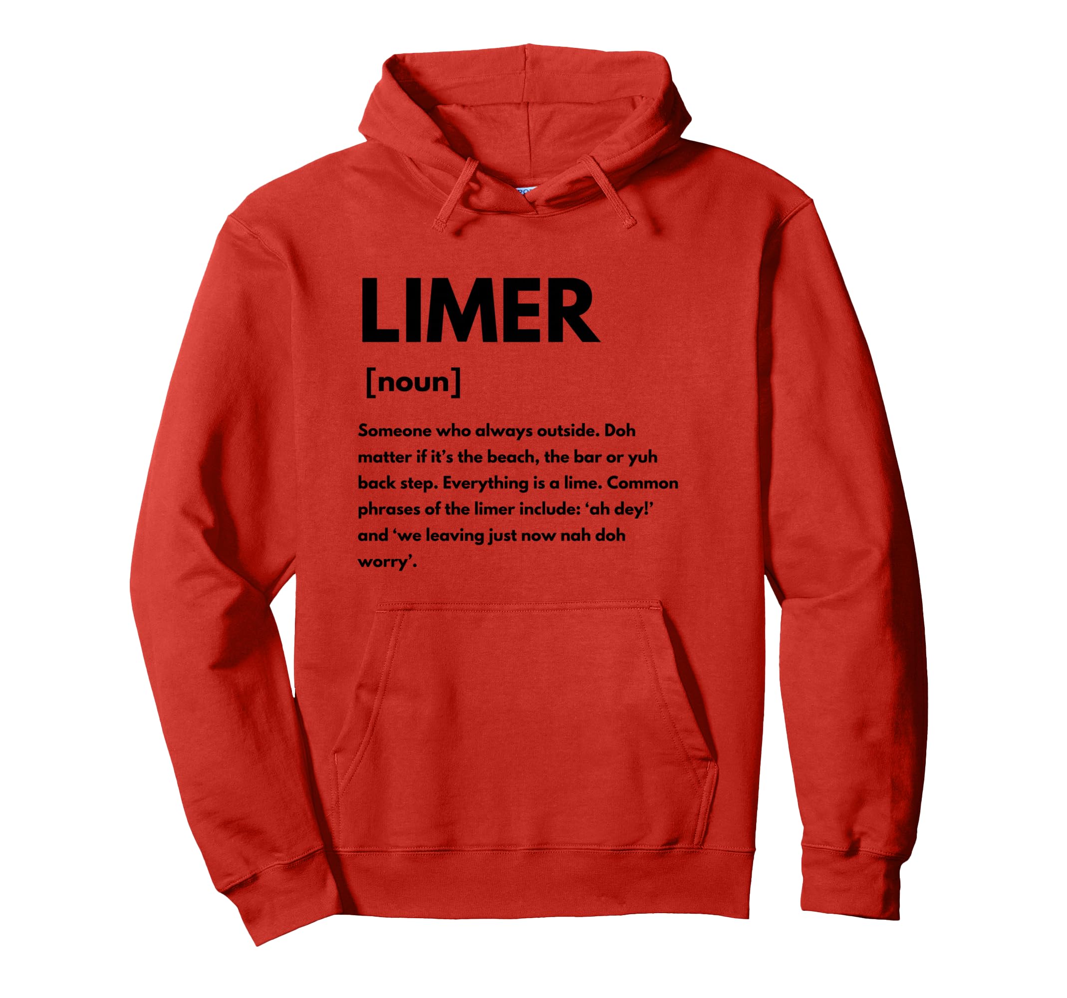 

Trinidad and Tobago Limer Definition Funny Liming Lime Hoodie
