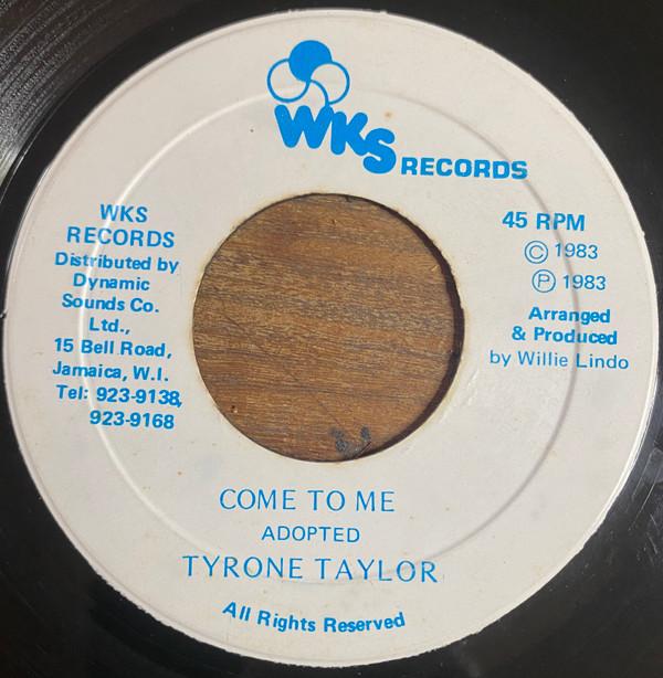 

7inch Record TYRONE TAYLOR Come To Me NONE WKS Records 1983 Jamaica Reggae Ska Dub Used