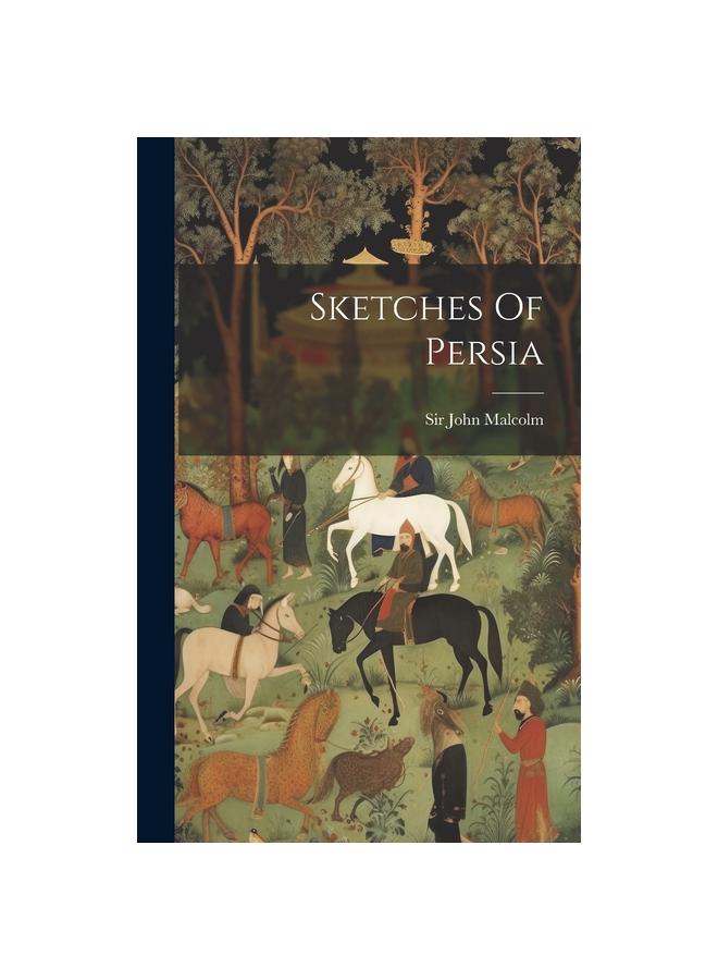 Sketches Of Persia
