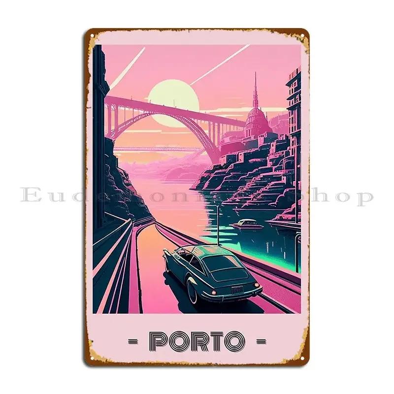 Porto Futuristic Retro Aesthetics Metal Sign Rusty Retro Wall Decor Designs Poster Tin Sign Poster 20x30cm(7.8x11.8inch)